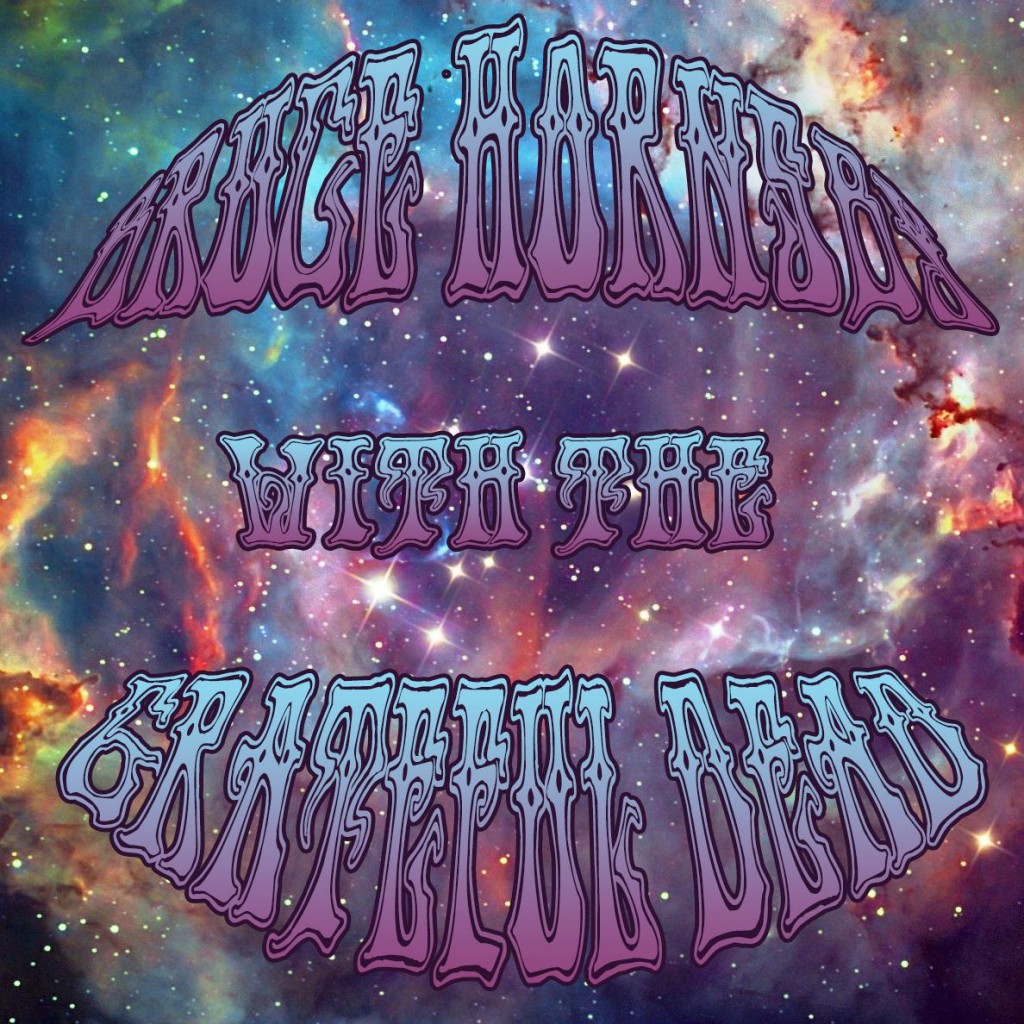 Bruce and the Dead Bruce Hornsby and Bob Weir