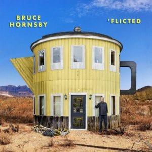 Bruce Hornsby Flicted